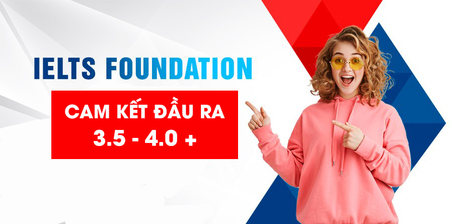 Tiếng Anh IELTS Foundation